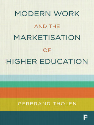 cover image of Modern Work and the Marketisation of Higher Education